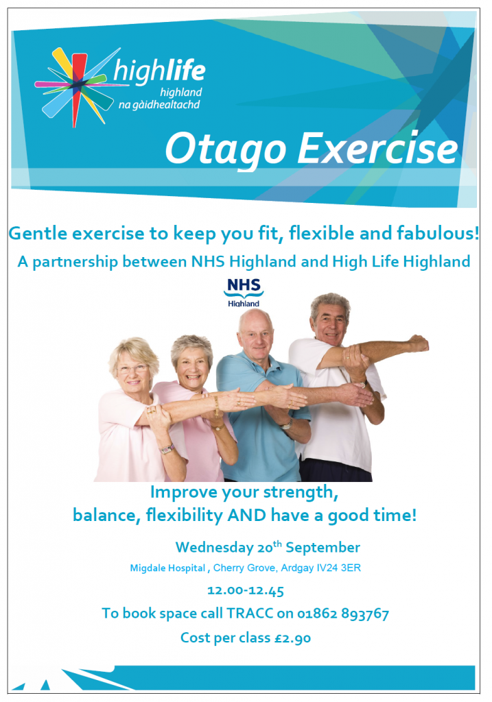 poster advertising High Life Highland activity classes entitled Otago Exercise and saying 'gentle exercise to keep you fit, flexible and fabulous. Improve your strength, balance, flexibility AND have a good time!' Plus 'A Partnership between NHS Highland and High Life Highland' and booking details and costs per class -£2.90